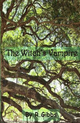R. Gibbs - The Witch's Vampire: Descent, Häftad