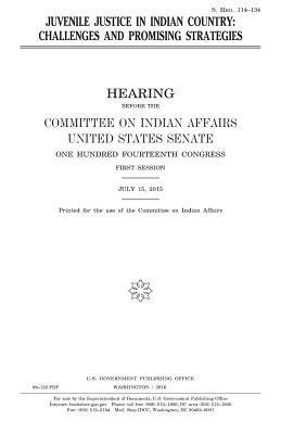 United States House of Senate, Committee On Indian Affairs 1993 - Juvenile justice in Indian country: challenges and promising strategies, Häftad. Tillgänglighet: Lägg i varukorg