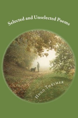 Hugo Theimer, Kate Theimer - Selected and Unselected Poems, Häftad. Tillgänglighet: Lägg i varukorg