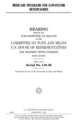 United States House of Representatives, Committee On Ways and Means - Medicare programs for low-income beneficiaries, Häftad. Tillgänglighet: Lägg i varukorg