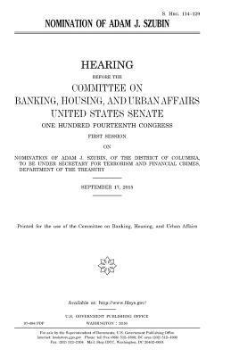 United States House of Senate, Committee on Banking - Nomination of Adam J. Szubin, Häftad. Tillgänglighet: Lägg i varukorg