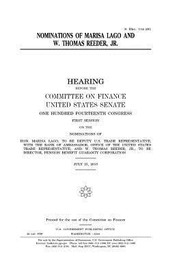 United States House of Senate, Committee on Finance - Nominations of Marisa Lago and W. Thomas Reeder, Jr., Häftad. Tillgänglighet: Lägg i varukorg
