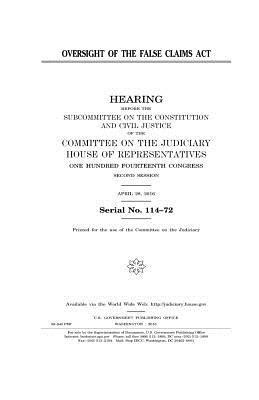 United States House of Representatives, Committee on the Judiciary - Oversight of the False Claims Act, Häftad. Tillgänglighet: Lägg i varukorg