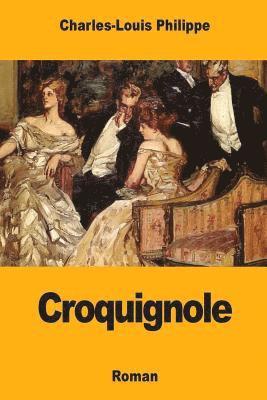Charles-Louis Philippe - Croquignole, Häftad