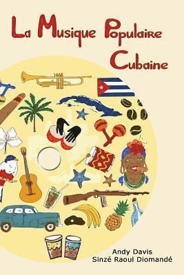 Sinze Raoul Diomande, Andy Davis - La Musique Populaire Cubaine, Häftad. Tillgänglighet: Lägg i varukorg