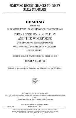 United States House of Representatives, Committee on Education and Th Workforce - Reviewing recent changes to OSHA's silica standards, Häftad. Tillgänglighet: Lägg i varukorg