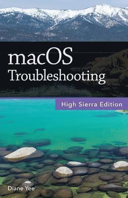 Diane Yee - macOS Troubleshooting, High Sierra Edition, Häftad. Tillgänglighet: Lägg i varukorg