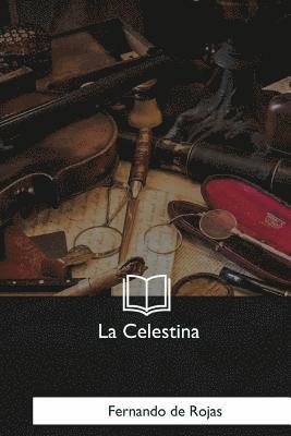 Fernando De Rojas - La Celestina, Häftad. Tillgänglighet: Lägg i varukorg