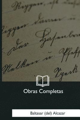 Baltasar (Del) Alcazar - Obras Completas, Häftad. Tillgänglighet: Lägg i varukorg