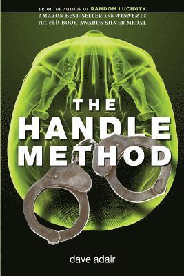 Dave Adair - The Handle Method, Häftad. Tillgänglighet: Lägg i varukorg