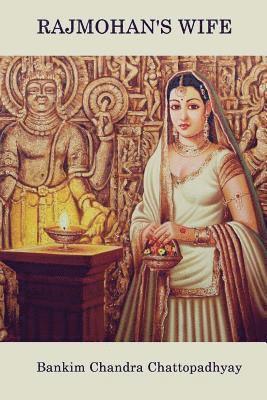 Bankim Chandra Chattopadhyay - Rajmohan's Wife, Häftad. Tillgänglighet: Lägg i varukorg