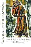 The Downfall: Les Rougon-Macquart: La Débâcle