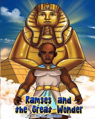 T L Johnson - Ramses & The Great Wonder, Häftad