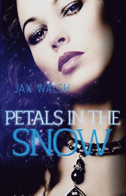 Jax Walsh, Virginia Cantrell - Petals in the Snow, Häftad. Tillgänglighet: Lägg i varukorg