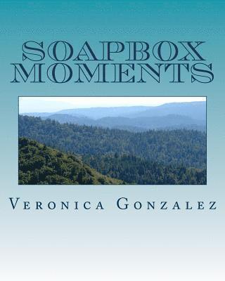 Veronica Gonzalez - Soapbox Moments, Häftad. Tillgänglighet: Lägg i varukorg