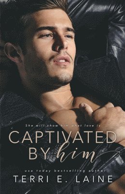 Terri E. Laine - Captivated by Him, Häftad. Tillgänglighet: Lägg i varukorg