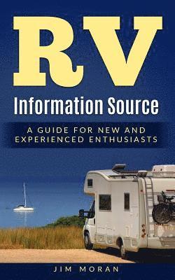 Jim Moran - RV Information Source: A Guide for New and Experienced Enthusiasts, Häftad. Tillgänglighet: Lägg i varukorg