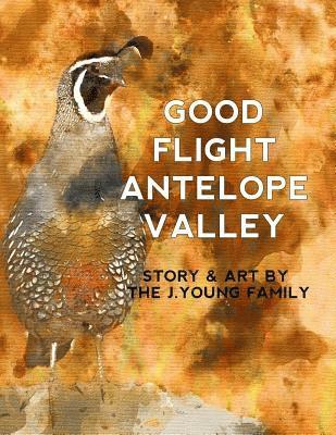 S. J. Young, E. J. Young - Good Flight Antelope Valley, Häftad