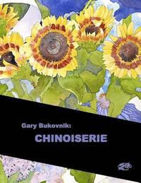 Gary Bukovnik: CHINOISERIE: English Library Edition