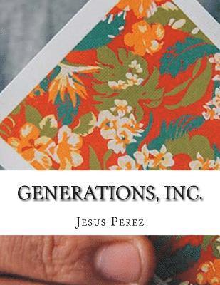 Jesus Perez - Generations, Inc., Häftad
