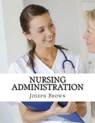 Joseph Brown - Nursing Administration, Häftad