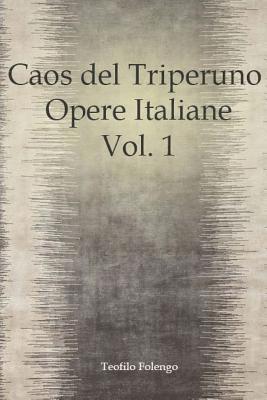 Teofilo Folengo - Caos del Triperuno Opere Italiane Vol. 1, Häftad. Tillgänglighet: Lägg i varukorg