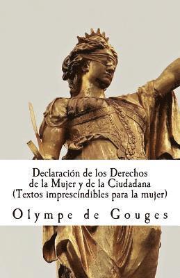 Olympe de Gouges - Declaración de los Derechos de la Mujer y de la Ciudadana: Textos imprescindibles para mujeres, Häftad