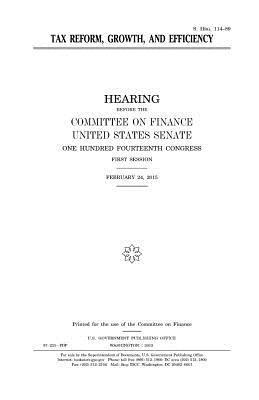 United States Senate, Committee on Finance - Tax reform, growth, and efficiency, Häftad. Tillgänglighet: Lägg i varukorg