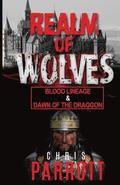Realm of Wolves: Blood Lineage & Dawn of the Draggon