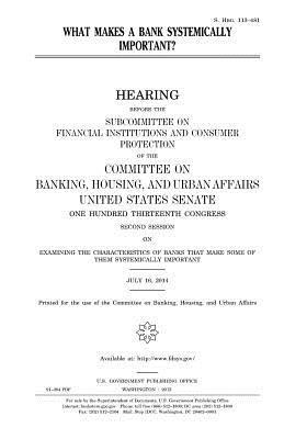 United States Senate, Committee on Banking - What makes a bank systemically important?, Häftad. Tillgänglighet: Lägg i varukorg