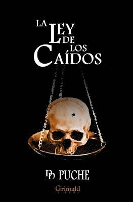 D. D. Puche - La Ley de Los Caídos, Häftad. Tillgänglighet: Lägg i varukorg