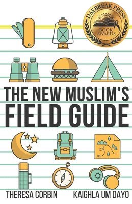 Kaighla Um Dayo, Theresa Corbin - New Muslim's Field Guide, Häftad. Tillgänglighet: Lägg i varukorg