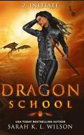 Dragon School: Initiate