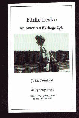 John Tomikel - Eddie Lesko: An American Epic, Häftad. Tillgänglighet: Lägg i varukorg
