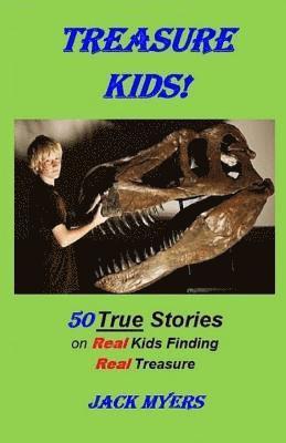 Jack Myers - Treasure Kids!, Häftad. Tillgänglighet: Lägg i varukorg