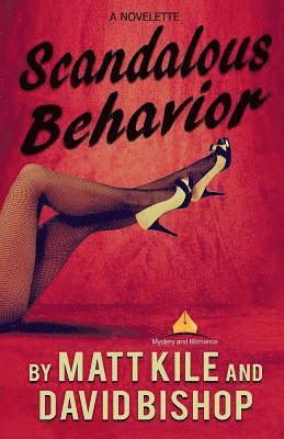 David Bishop - Scandalous Behavior. A novelette, Häftad. Tillgänglighet: Lägg i varukorg
