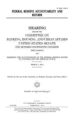 United States Senate, Committee on Banking - Federal Reserve accountability and reform, Häftad. Tillgänglighet: Lägg i varukorg