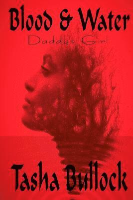 Andre McMillan, Shannon a. Thompson - Blood & Water: Daddy's Girl, Häftad. Tillgänglighet: Lägg i varukorg