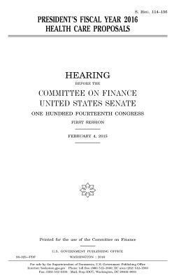 United States Senate, Committee on Finance - President's fiscal year 2016 health care proposals, Häftad. Tillgänglighet: Lägg i varukorg