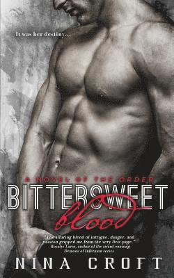 Nina Croft - Bittersweet Blood, Häftad. Tillgänglighet: Lägg i varukorg