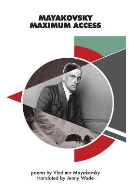 Vladimir Mayakovsky - Mayakovsky Maximum Access: Selected Poems, Häftad. Tillgänglighet: Lägg i varukorg
