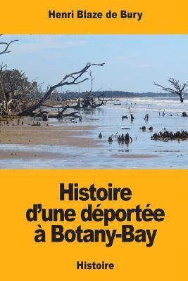 Henri Blaze De Bury - Histoire d'une déportée à Botany-Bay, Häftad. Tillgänglighet: Lägg i varukorg