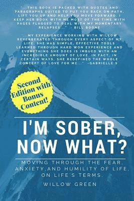 Willow Green - I'm Sober, Now What?: Moving Through the Fear, Anxiety and Humility of Life on Life's Terms., Häftad. Tillgänglighet: Lägg i varukorg