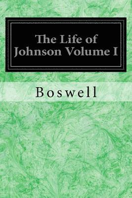 Boswell, Birkbeck Hill - The Life of Johnson Volume I, Häftad