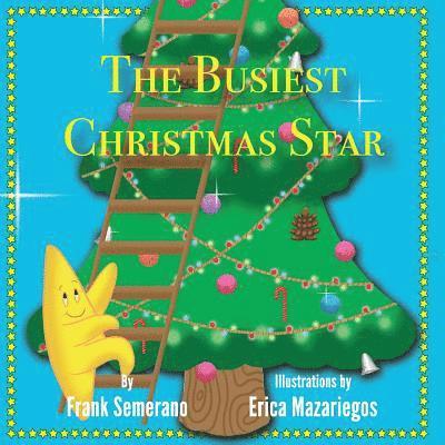 Erica Mazariegos, Frank Semerano - The Busiest Christmas Star, Häftad. Tillgänglighet: Lägg i varukorg