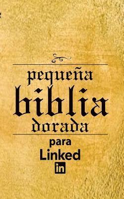 Andres Velasquez, Andres Vrant - Pequena Biblia Dorada para Linkedin, Häftad. Tillgänglighet: Tillfälligt slut