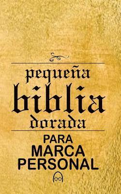 Andres Velasquez, Andres Vrant - Pequena Biblia Dorada para Marca Personal, Häftad. Tillgänglighet: Tillfälligt slut