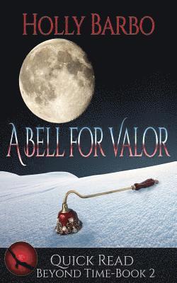 Holly Barbo - A Bell For Valor: Quick Read Beyond Time Book 2, Häftad. Tillgänglighet: Lägg i varukorg