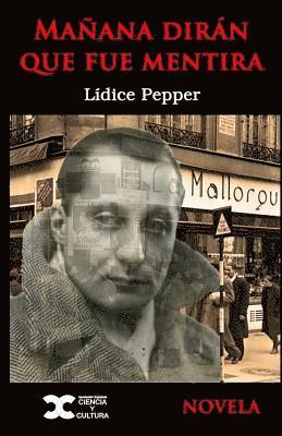 Lidice Pepper - Mañana dirán que fue mentira, Häftad. Tillgänglighet: Lägg i varukorg