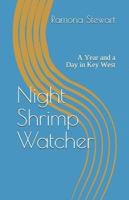 Linda Falorio - Night Shrimp Watcher: A Year and a Day in Key West, Häftad. Tillgänglighet: Lägg i varukorg